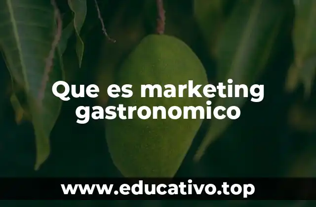 Que es marketing gastronomico