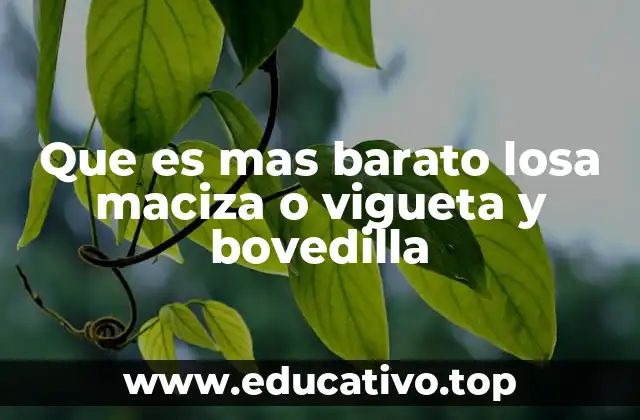 Comparando costos entre sistemas de losa