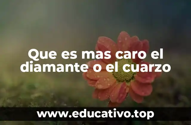 Que es mas caro el diamante o el cuarzo