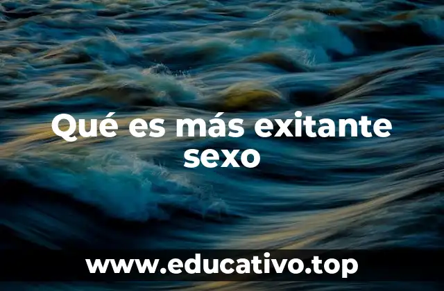 La excitación humana más allá del acto sexual