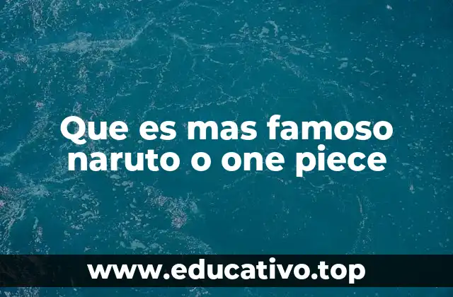 El impacto global de dos series legendarias