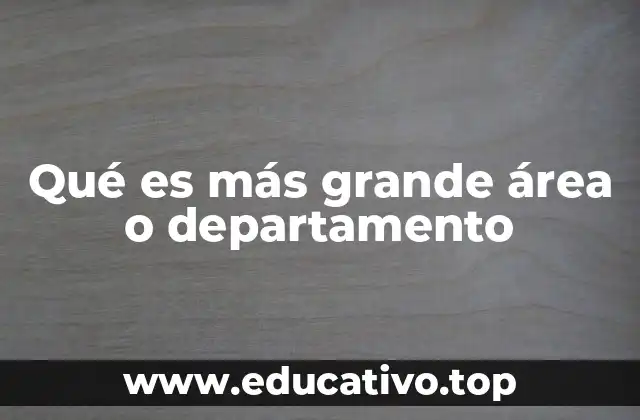 Diferencias entre departamento y área en el contexto territorial