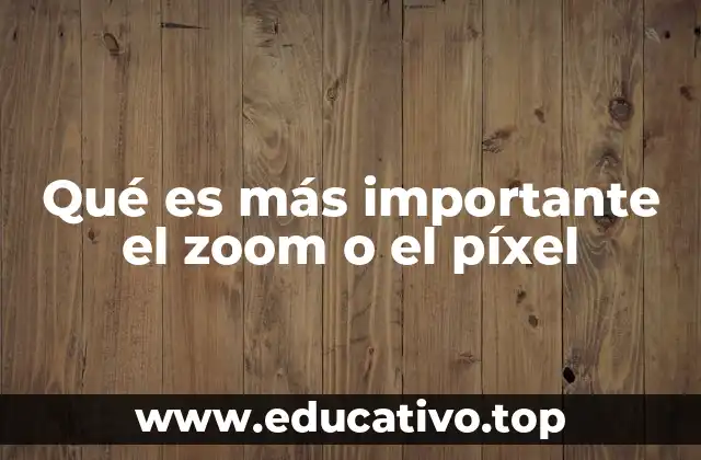 La importancia del equilibrio entre acercamiento y definición