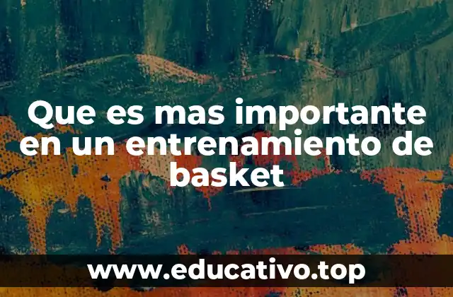 La base del éxito en el baloncesto