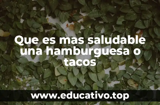 Comparando opciones de comida rápida sin mencionar directamente el nombre de los alimentos