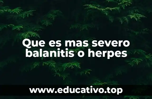 Que es mas severo balanitis o herpes