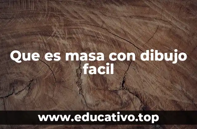 Que es masa con dibujo facil