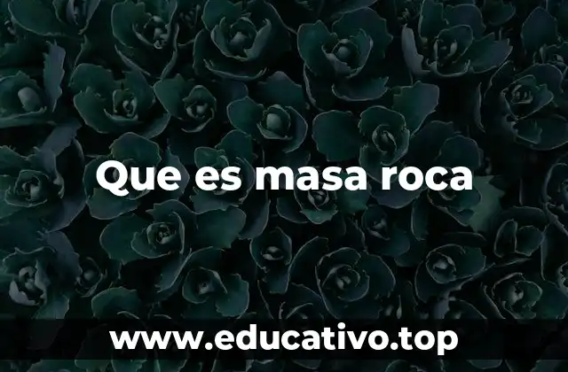 Características de las estructuras rocosas