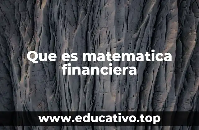 Que es matematica financiera