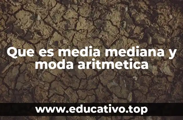 Diferencias entre media, mediana y moda
