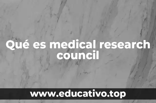 Qué es medical research council