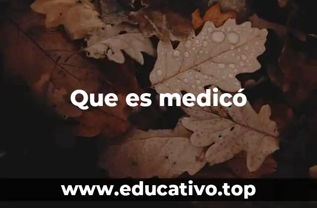 Que es medicó