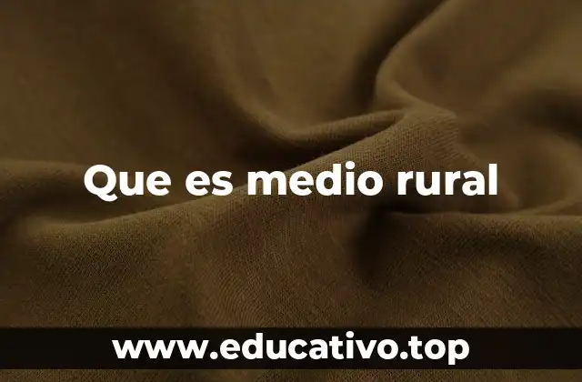 Que es medio rural