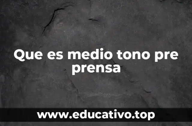 Que es medio tono pre prensa