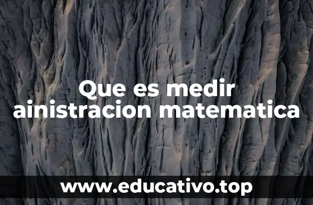 El rol de la matemática en la gestión empresarial