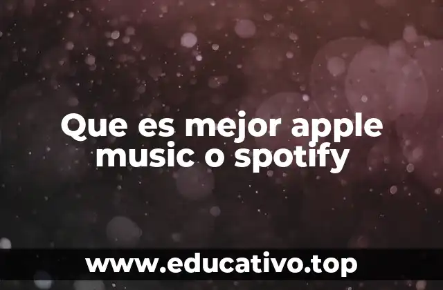 Que es mejor apple music o spotify