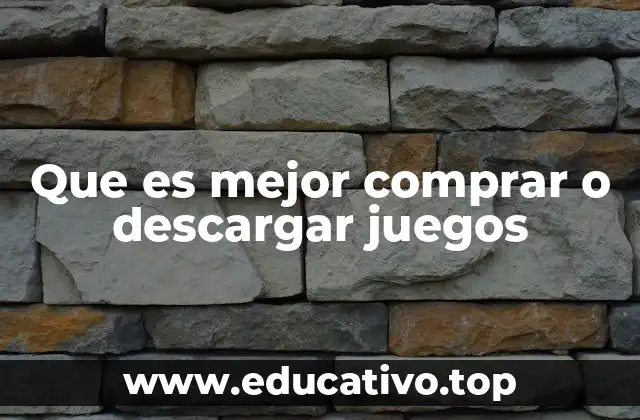 Ventajas de las diferentes formas de adquirir videojuegos