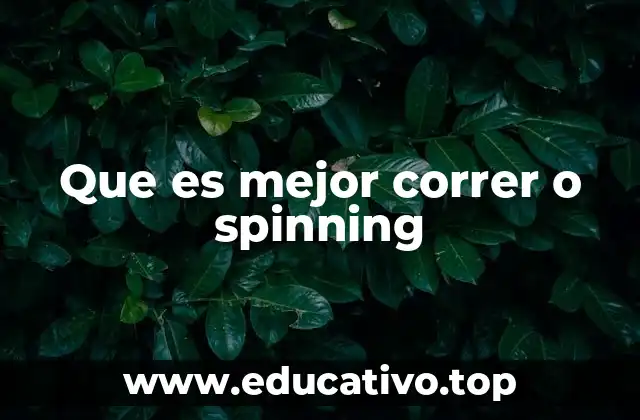 Que es mejor correr o spinning