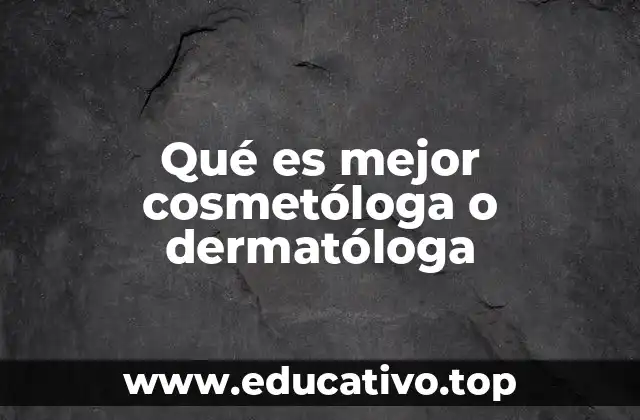 Cómo elegir entre un enfoque estético y uno médico para el cuidado de la piel