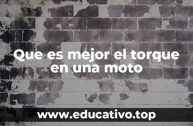 Que es mejor el torque en una moto