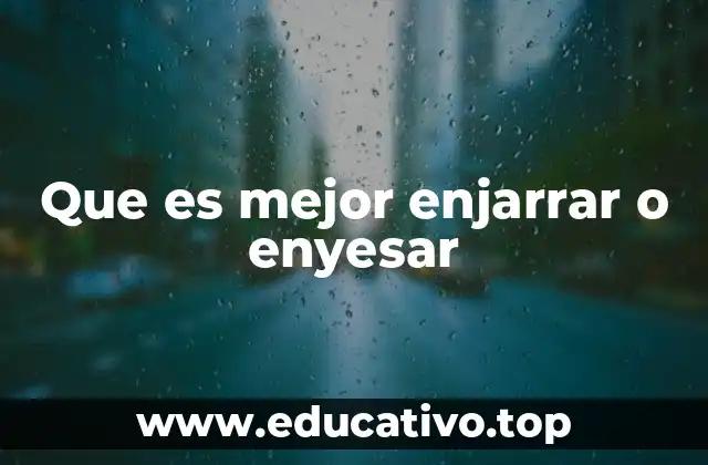 Que es mejor enjarrar o enyesar