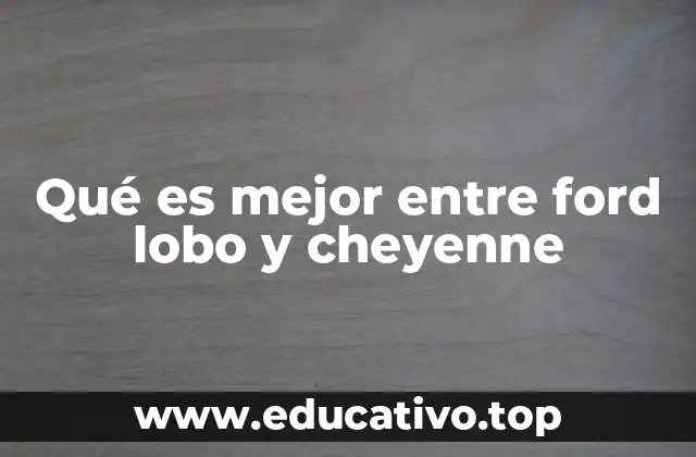 Comparando las camionetas de gama alta de Ford y Chevrolet