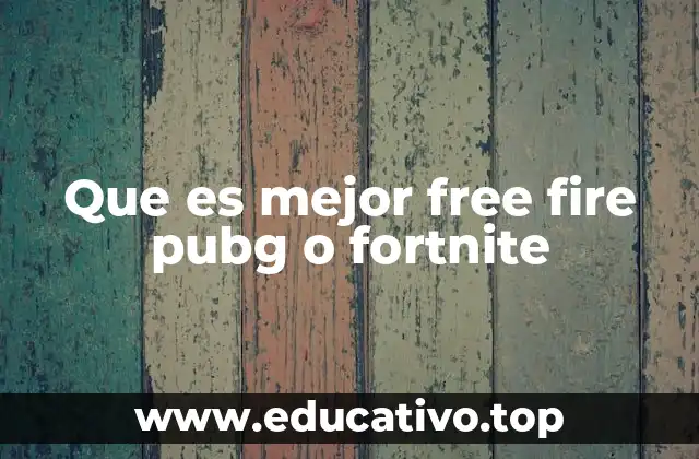 Que es mejor free fire pubg o fortnite