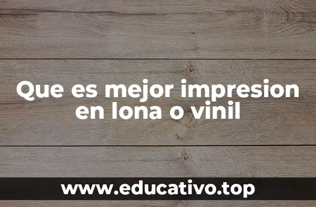 Que es mejor impresion en lona o vinil