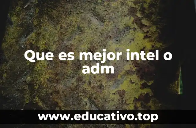 Comparación entre las gama de procesadores de Intel y AMD