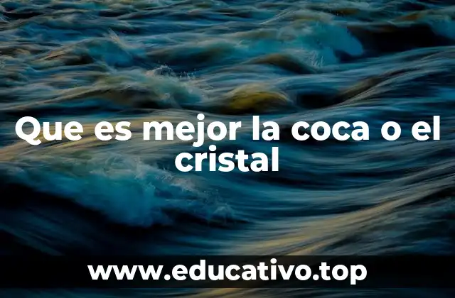 Diferencias entre cocaína en polvo y cocaína en cristal