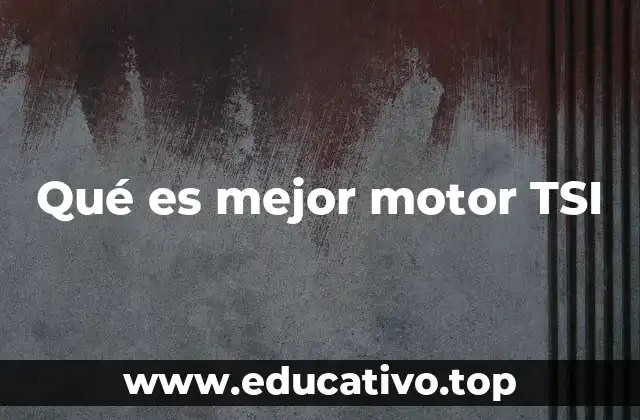 Ventajas de los motores TSI frente a otras tecnologías