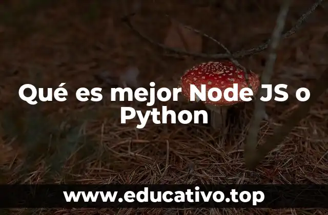 Qué es mejor Node JS o Python