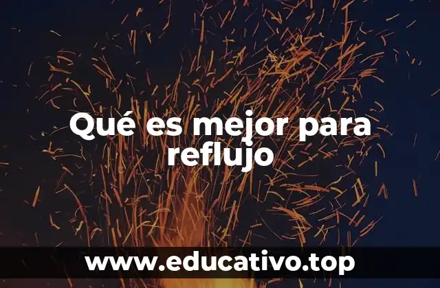 Estrategias efectivas para combatir el reflujo sin medicación