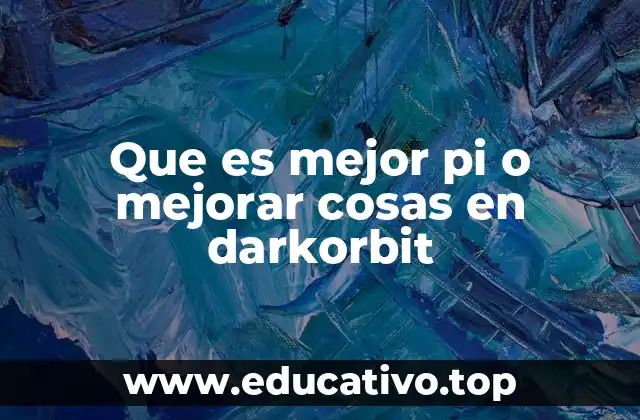 Que es mejor pi o mejorar cosas en darkorbit