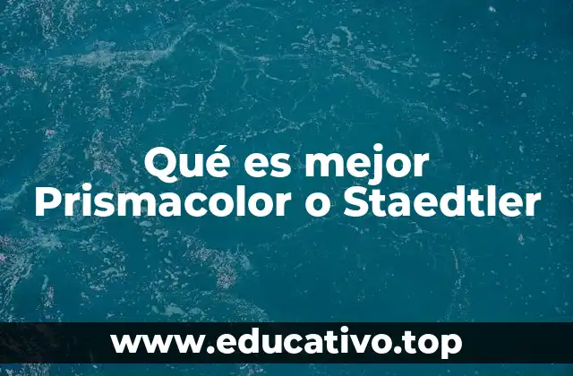 Qué es mejor Prismacolor o Staedtler