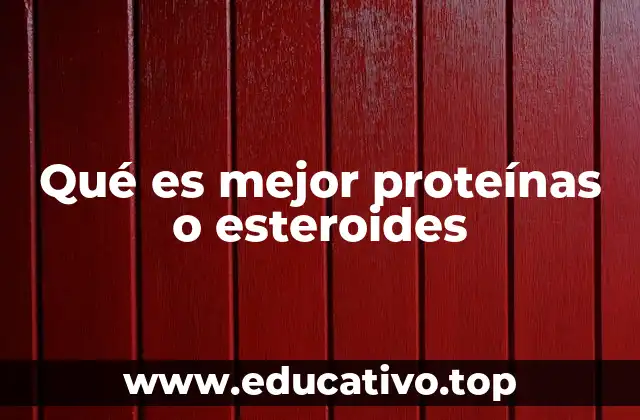 Qué es mejor proteínas o esteroides