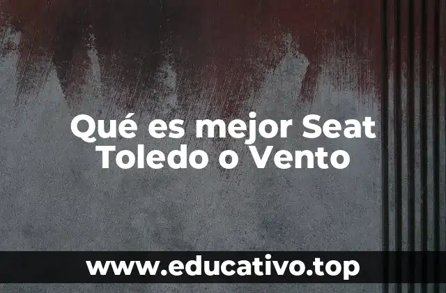 Qué es mejor Seat Toledo o Vento