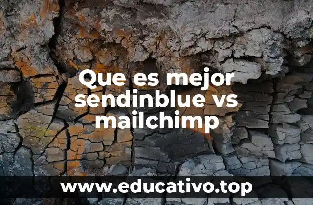 Que es mejor sendinblue vs mailchimp