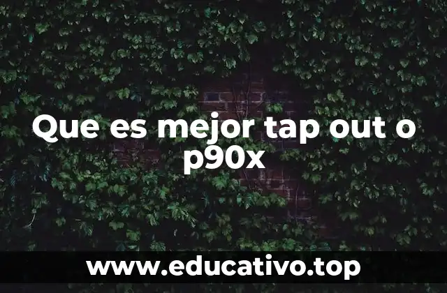 Que es mejor tap out o p90x