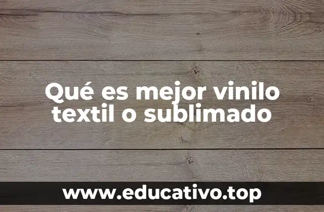 Qué es mejor vinilo textil o sublimado