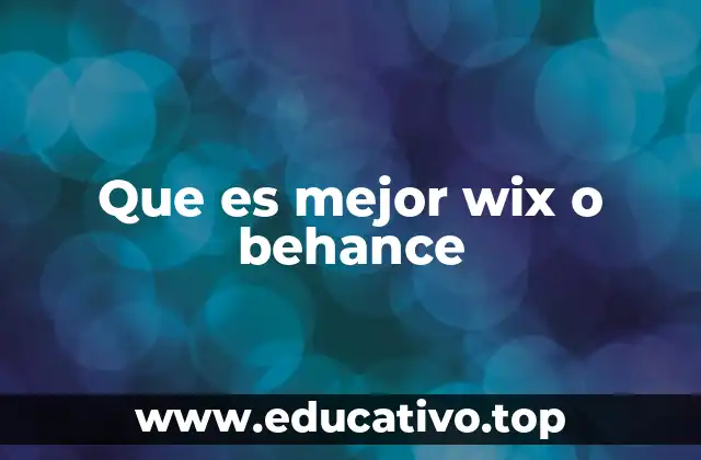 Que es mejor wix o behance