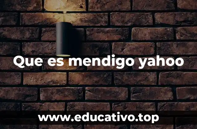 Que es mendigo yahoo