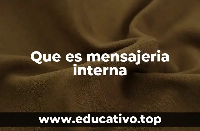 Que es mensajeria interna