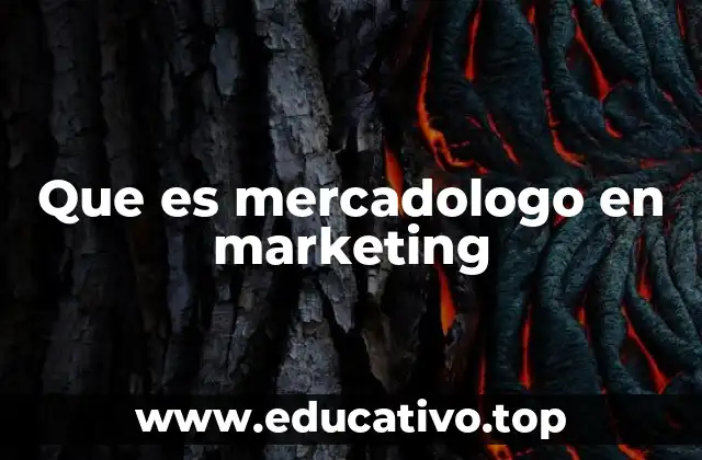 Que es mercadologo en marketing