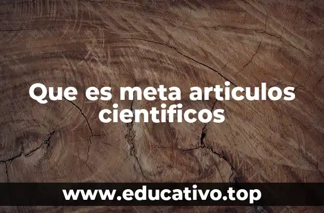 Que es meta articulos cientificos