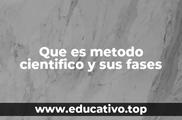 El proceso estructurado para adquirir conocimientos válidos