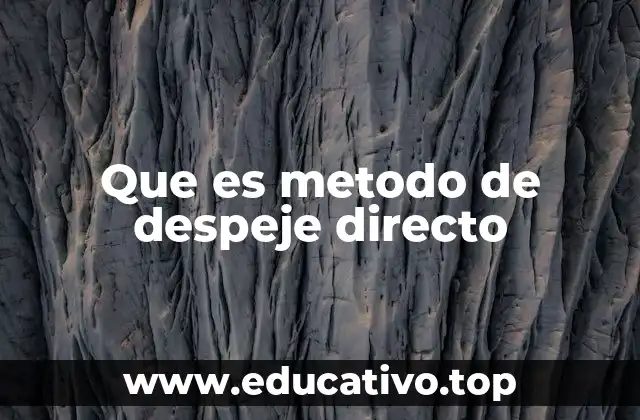 Que es metodo de despeje directo