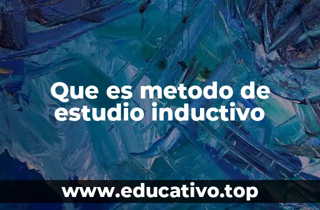 Que es metodo de estudio inductivo