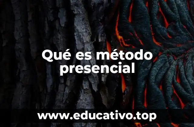 Qué es método presencial