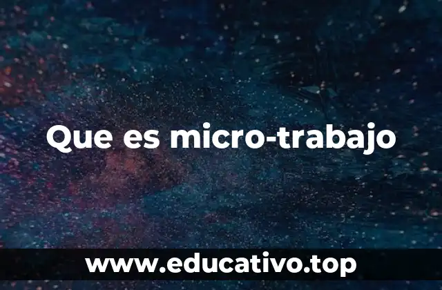 Que es micro-trabajo